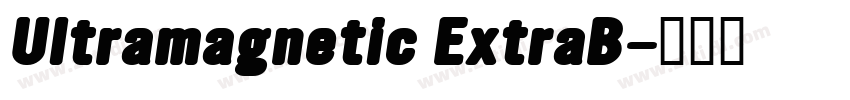 Ultramagnetic ExtraB字体转换